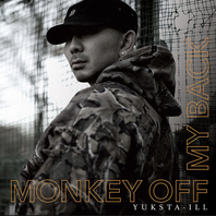 YUKSTA-ILL / MONKEY OFF MY BACK [CD] が入荷しました。