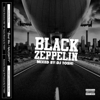 ＤＪ　ＴＯＳＨ！　／　ＢＬＡＣＫ　ＺＥＰＰＥＬＩＮ