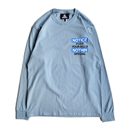 NOTHIN' SPECIAL / NOTICE LONG SLEEVE TEE (Stonewashed Blue)