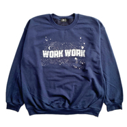 WACK WACK / "WORK THIS WAY" crew neck sweat shirt