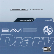 SAVE AS DIARY / SEDY NEZZ & MrRn