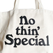 ＮＯＴＨＩＮ’　ＳＰＥＣＩＡＬ　／　ＬＯＧＯ　ＴＯＴＥ　ＢＡＧ